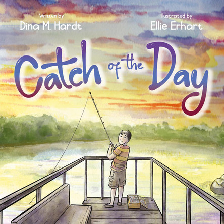 Catch of the Day by Dina M. Hardt 9781636989945