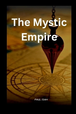 The Mystic Empire by Paul Isah 9784010820018