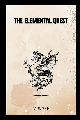 The Elemental Quest by Paul Isah 9785421164111