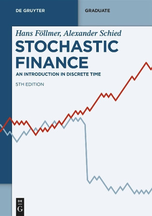 Stochastic Finance: An Introduction in Discrete Time by Hans Föllmer 9783111044811