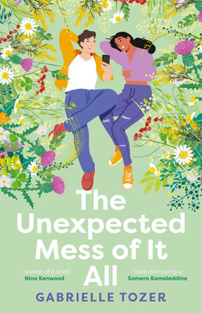 The Unexpected Mess of It All: A romance YA for readers of NINA KENWOOD, JENNA GUILLAUME and WAI CHIM. Shortlisted for the 2025 ACT Literary Awards. by Gabrielle Tozer 9781460761441