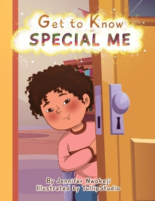 Get to Know Special Me by Jennifer Nwokeji 9781737823216