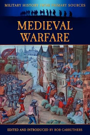 Medieval Warfare by James Grant 9781781580882