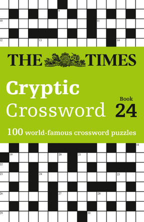 The Times Cryptic Crossword Book 24: 100 world-famous crossword puzzles by The Times Mind Games 9780008343941