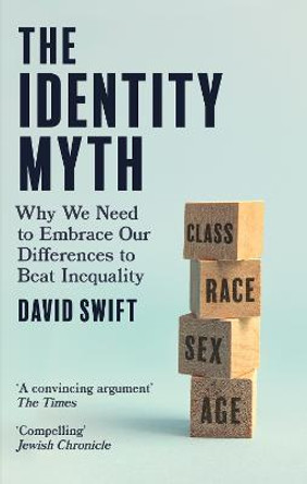 Identity Theft: What White Anti-Racists Get Wrong and How We Can Do Better by David Swift