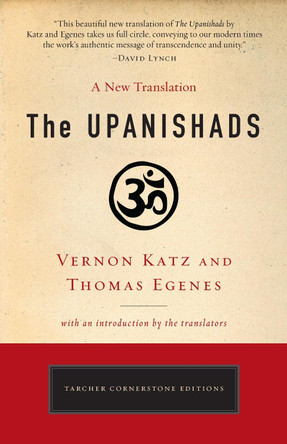 The Upanishads: A New Translation by Vernon Katz 9780399174230