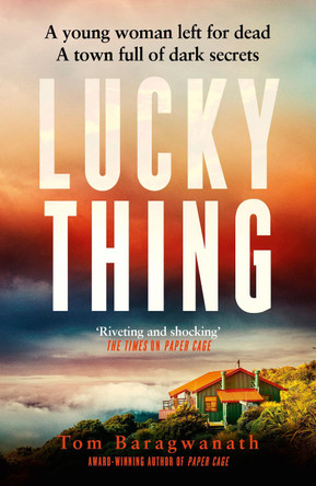 Lucky Thing by Tom Baragwanath 9781399808163