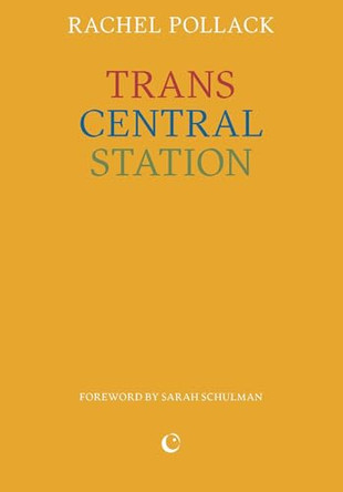 Trans Central Station by Rachel Pollack 9781068240997