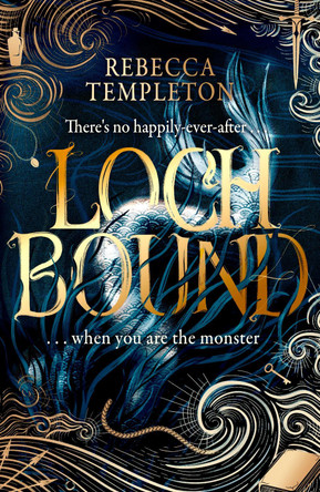 Lochbound by Rebecca Templeton 9781408724873