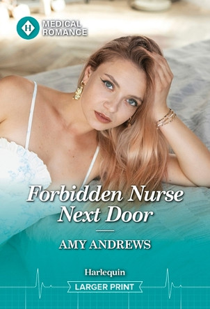 Forbidden Nurse Next Door by Amy Andrews 9781335993717