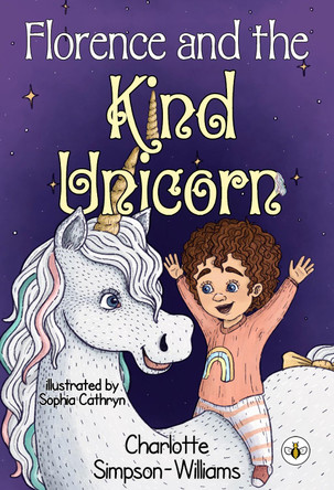 Florence and the Kind Unicorn by Charlotte Simpson-Williams 9781839347184
