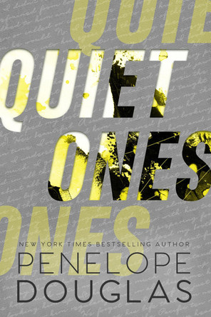 Quiet Ones by Penelope Douglas 9780349435787