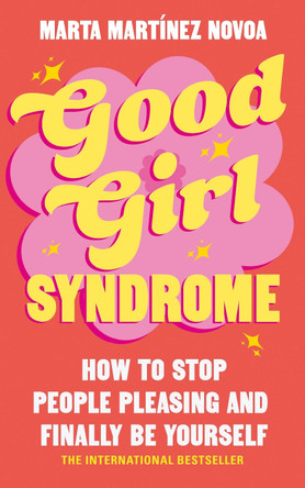 Good Girl Syndrome by Marta Martínez Novoa 9781785046155