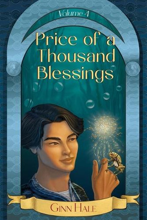 Price of a Thousand Blessings Volume 4 by Ginn Hale 9781956422283