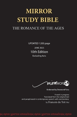 Mirror Study Bible Hard Cover (784 page, Eighth Edition 7 X 10 Inch, Wide Margin - the black cover replaces both the older red and blue cover versions.) by Francois Du Toit 9780992223632