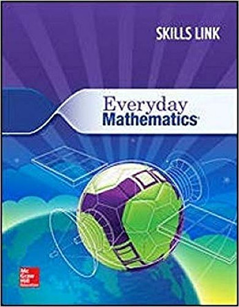 Everyday Mathematics 4: Grade 6 Skills Link Student Booklet by McGraw Hill 9780076728268
