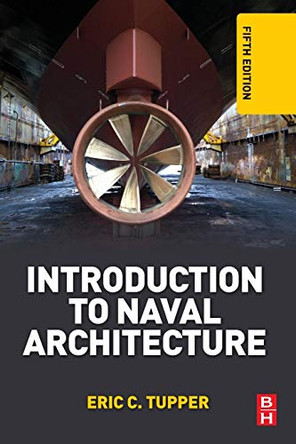 Introduction to Naval Architecture by E.C. Tupper 9780080982373