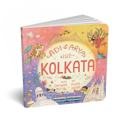 Adi and Arya Visit Kolkata by Chitwan Mittal 9788198297075