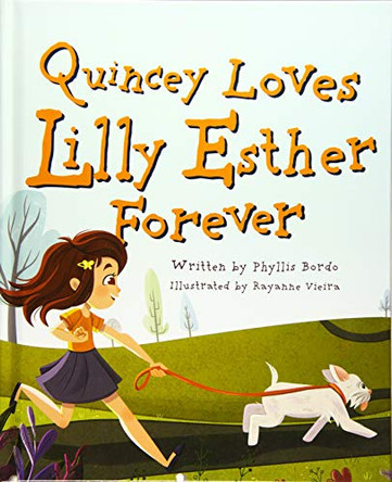Quincey Loves Lilly Esther Forever by Phyllis Bordo 9781684018796
