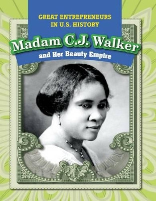Madam C.J. Walker and Her Beauty Empire by Caitie McAneney 9781499421330