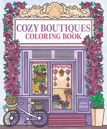 Cozy Boutiques Coloring Book by Editors of Thunder Bay Press 9781667213323