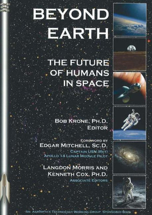 Beyond Earth: The Future of Humans in Space by Bob Krone 9781894959414