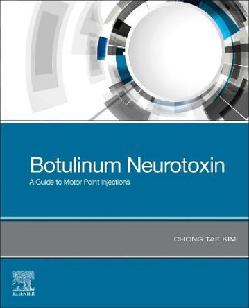 Botulinum Neurotoxin: A Guide to Motor Point Injections by Chong Tae Kim