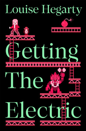 Getting the Electric by Louise Hegarty 9781035037544