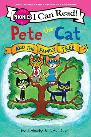 Pete the Cat and the Family Tree (I Can Read Phonics) by James Dean 9780063350496