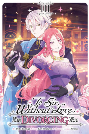 To Sir, Without Love: I'm Divorcing You, Vol. 3 (manga) by Airumu 9798855423198
