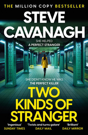 Two Kinds of Stranger: The new Eddie Flynn thriller from the Top Five Sunday Times bestseller by Steve Cavanagh 9781035408290
