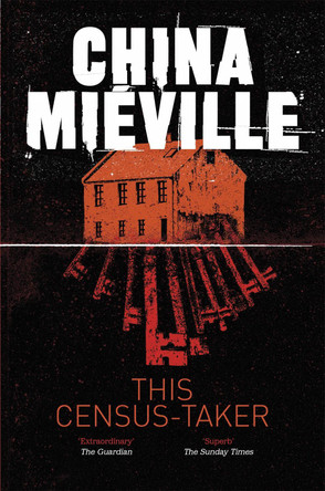 This Census-Taker by China Miéville 9781037406966