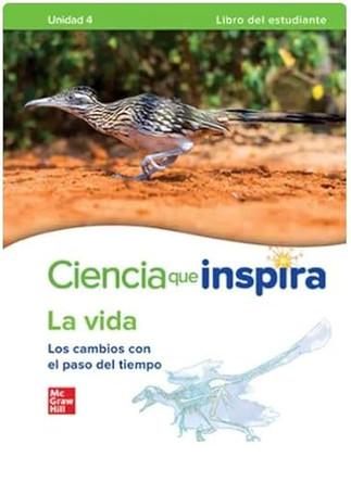 Inspire Science: Life Spanish Write-In Student Edition, Unit 4 by McGraw Hill 9780076989089