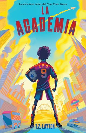 La Academia by T Z Layton 9781464293146