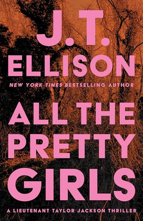 All the Pretty Girls by J.T. Ellison 9781662541421