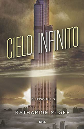 Cielo Infinito by Katharine McGee 9788427213425