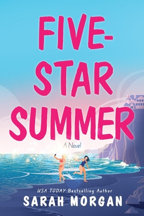 Five-Star Summer by Sarah Morgan 9781335013231