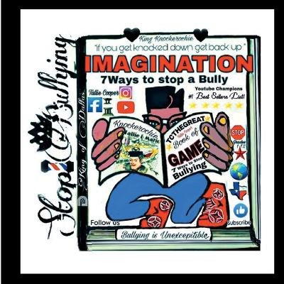 Imagination: Seven Ways to Stop a Bully by Tallie Cooper 9781662457616