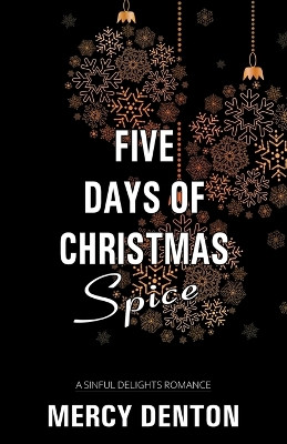 Five Days of Christmas Spice by Raleigh Damson 9781738091423