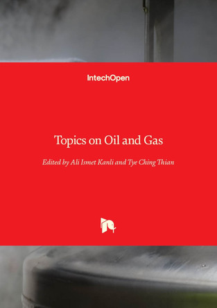 Topics on Oil and Gas by Ali Ismet Kanlı 9781839696626