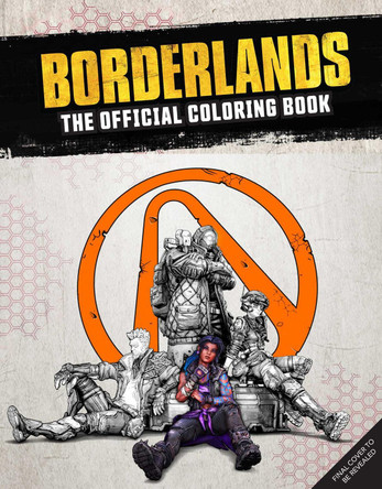 Borderlands: The Official Coloring Book by Elmer Damasco 9798886636505