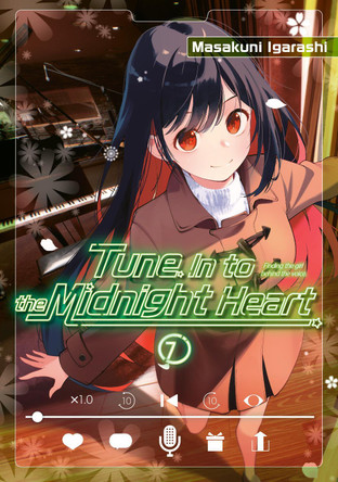 Tune In to the Midnight Heart 7 by Masakuni Igarashi 9798888776254