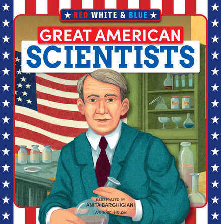 Red, White & Blue Great American Scientists by Wonder House Books 9789370893658