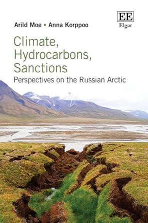 Climate, Hydrocarbons, Sanctions: Perspectives on the Russian Arctic by Arild Moe 9781035355501