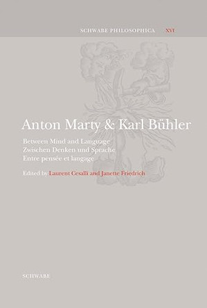 Anton Mary & Karl Buhler: Between Mind and Language - Zwischen Denken Und Sprache - Entre Pensee Et Langage by Laurent Cesalli 9783796532146