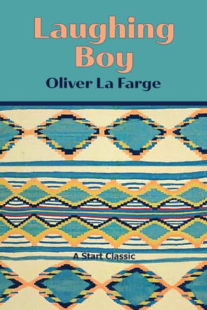 Laughing Boy by Oliver La Farge 9798880925704