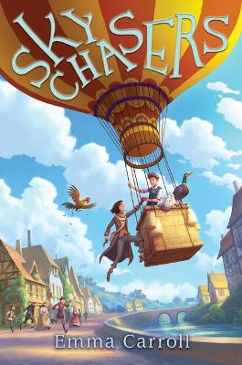 Sky Chasers by Emma Carroll 9781338285277
