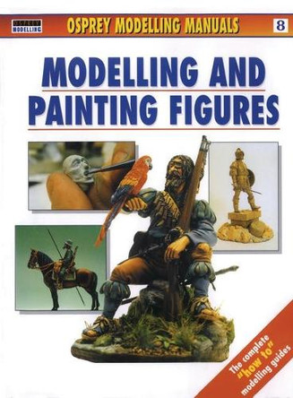 Modelling and Painting Figures by Jerry Scutts 9781902579238