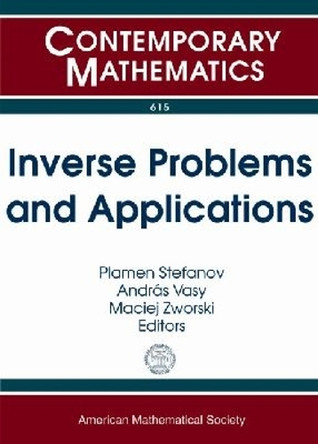 Inverse Problems and Applications by Plamen Stefanov 9781470410797