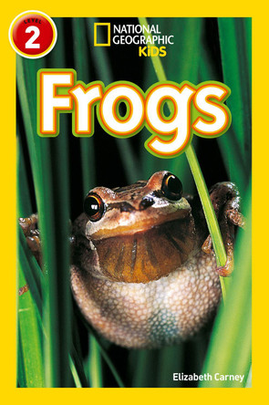 Frogs: Level 2 (National Geographic Readers) by Elizabeth Carney 9780008266677